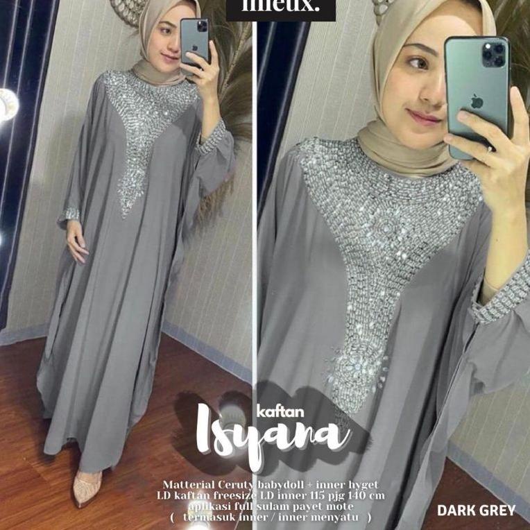 SPECIAL PRICE ISYANA KAFTAN GAMIS JUMBO PAYET MEWAH CHLOE AGATHA TIFFANY KAFTAN Original By Mieux Le
