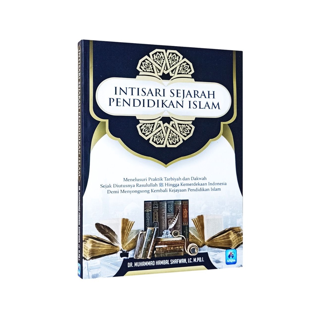 

Intisari Sejarah Pendidikan Islam Pustaka Arafah