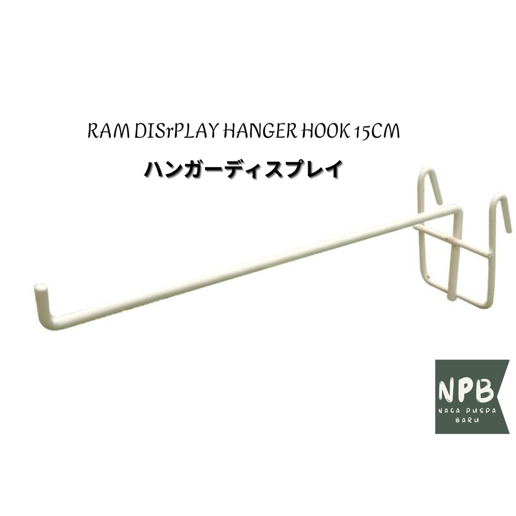 RAM DISPLAY HANGER HOOK 15CM - GANTUNGAN DISPLAY 15 CM