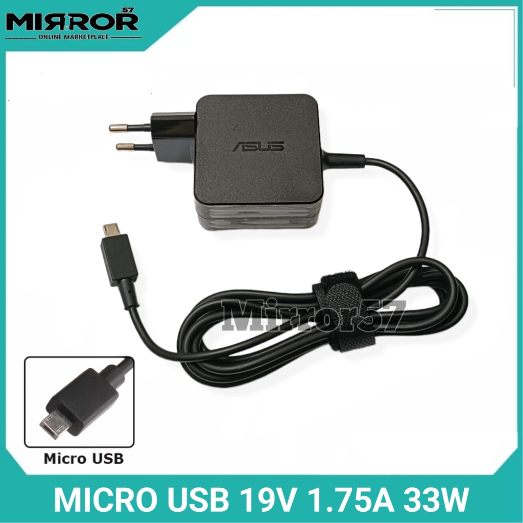 Adapter Laptop Asus VivoBook E205SA E200H E200HA F205TA Charger Asus 19V 1.75A 33W Micro USB