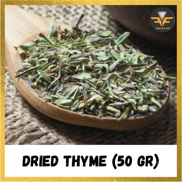 Dried Thyme 50 Gram Daun Thyme Kering Pilihan Premium Asli 100% Murni Bumbu Rempah Masakan Dapur TERMURAH TERLARIS