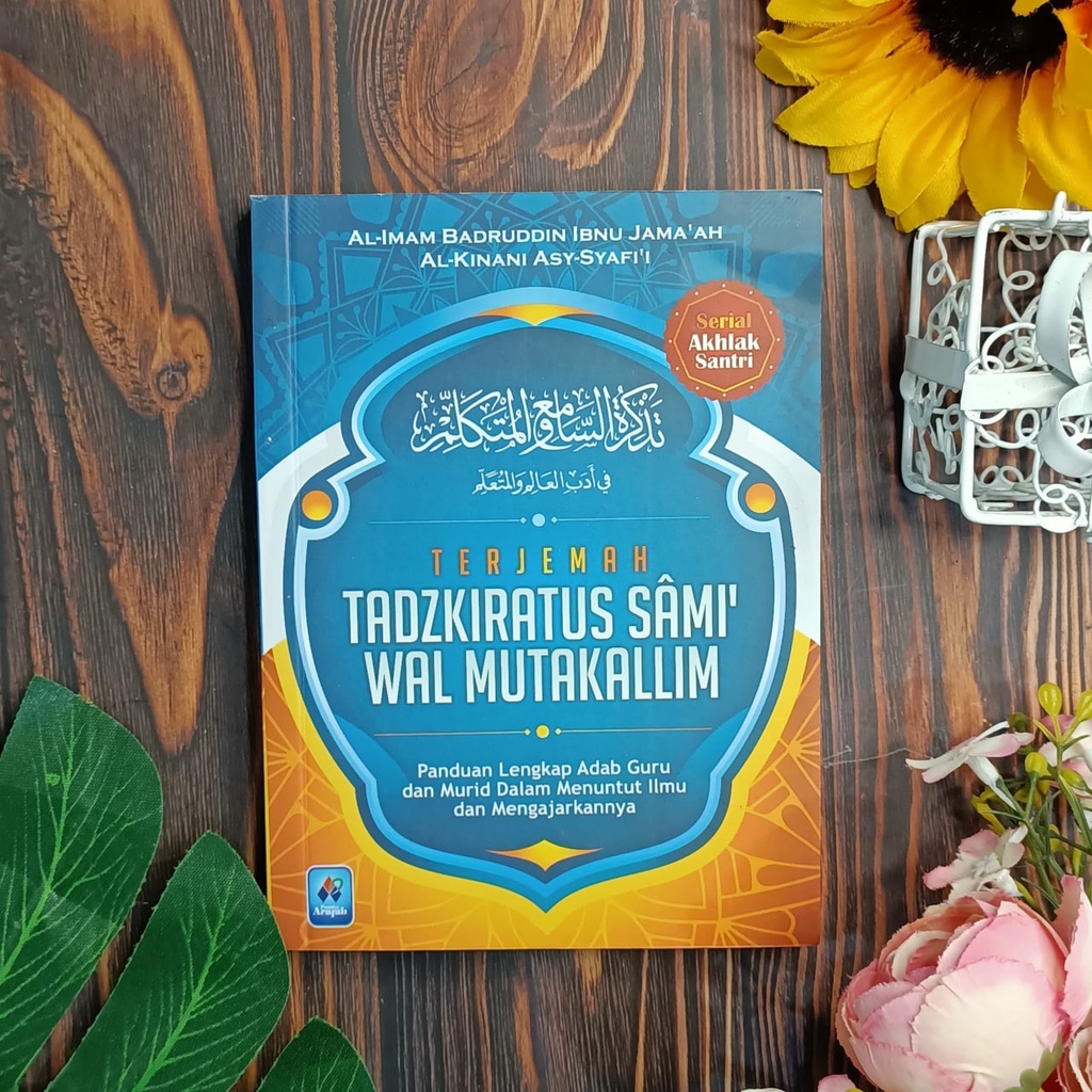 

Terjemah Tadzkiratus Sami wal Mutakallim Pustaka Arafah