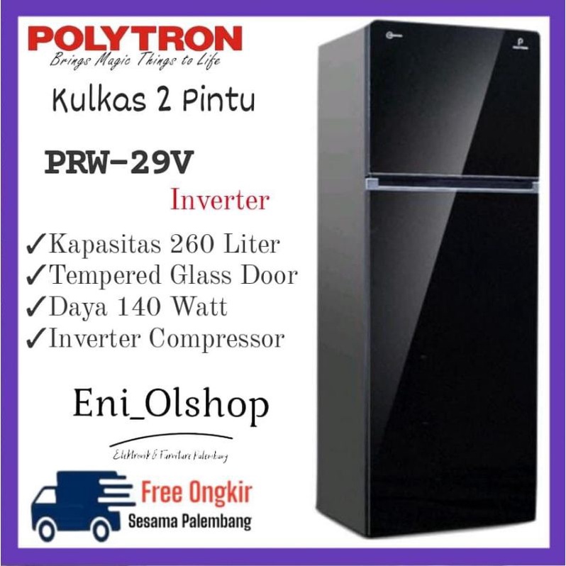 KULKAS POLYTRON INVERTER 2 PINTU PRW-29V, PRW 29 V, PRW-29V, LOW WATT 140 WATT, LOW VOLT, JUMBO CABI