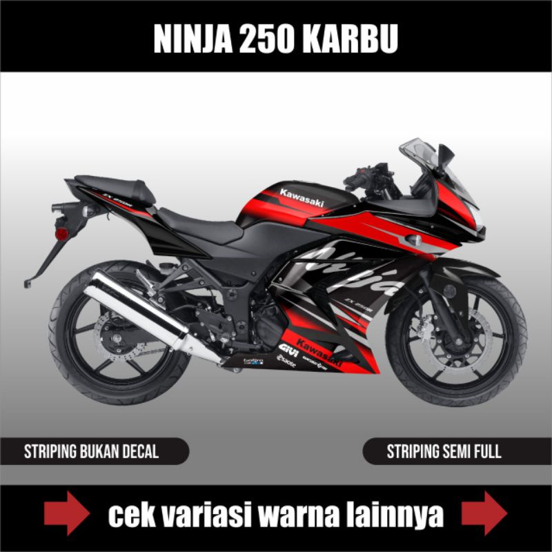 STICKER DECAL NINJA 250 KARBU / STIKER STRIPING SEMI FULLBODY MOTOR KAWASAKI NINJA 250 KARBURATOR / 
