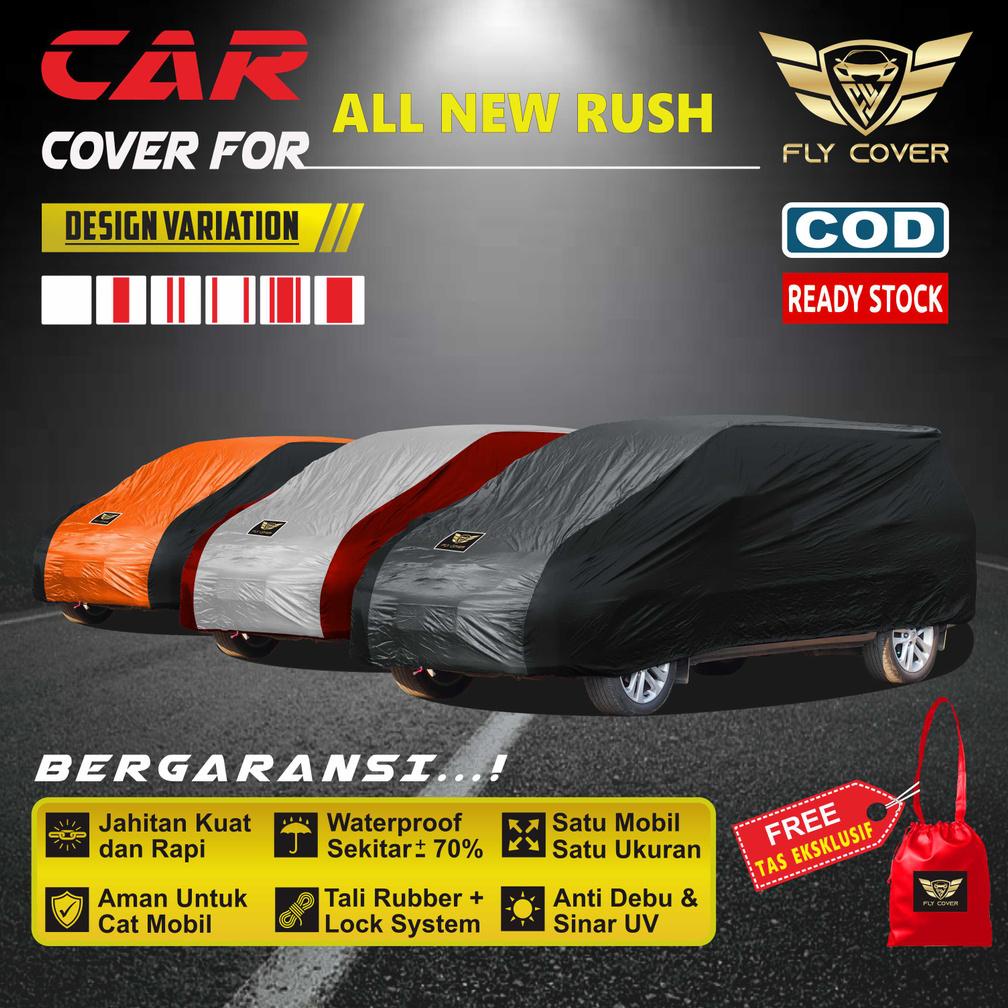 Body Car Cover Mobil ALL NEW RUSH TRD / Sarung RUSH SPORTIVO 2020 2021 2022/ Selimut Tutup Mantel Pe