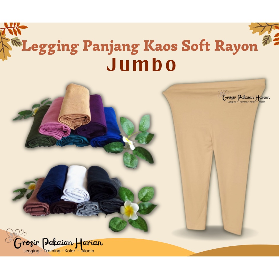 Legging Panjang Kaos Soft Rayon Jumbo/celana panjang semata kaki