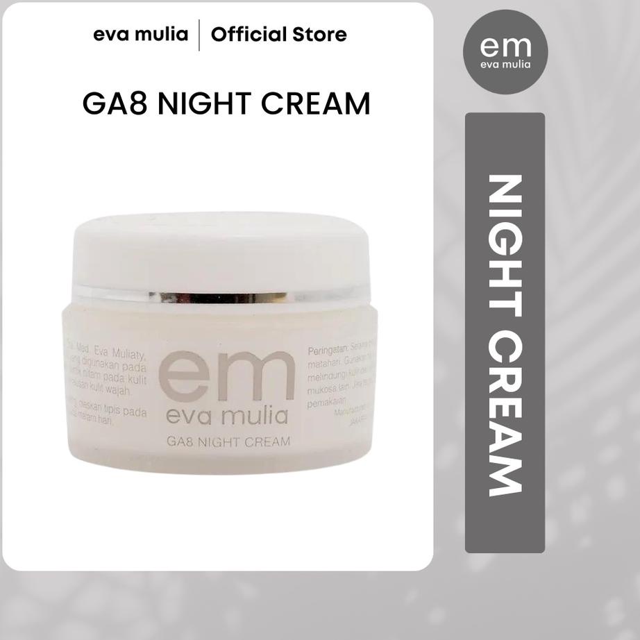 ✩ Eva Mulia GA8 Night Cream 15gr - Cream Malam ➦