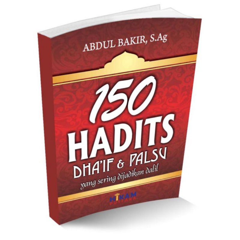 Buku Agama Ori - 150 Hadits Dha'if & Palsu Yang Sering Di Jadikan Dalil