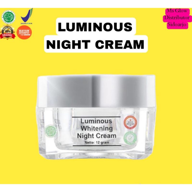 LUMINOUS NIGHT CREAM MS GLOW / Cream Malam Luminous Ms Glow