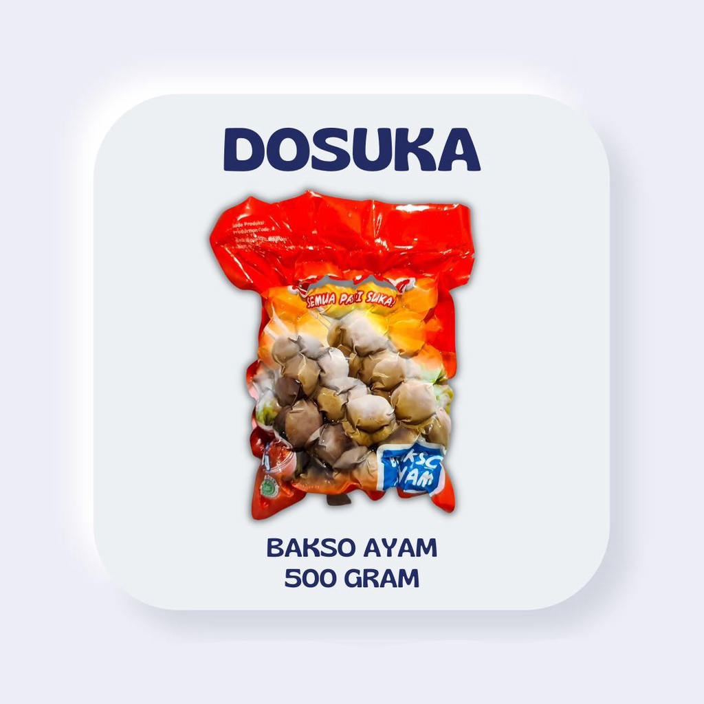 

ADDRIELLA Dosuka Bakso Ayam 500gr | Dosuka/Frozenfood/Frozenfood Murah