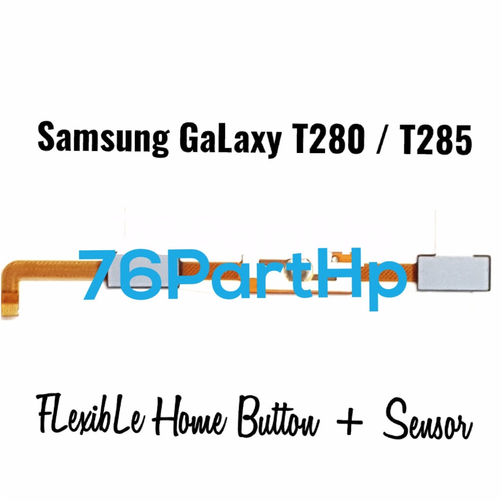 Flexible Home Button + Sensor Samsung Galaxy T280 - T285 - Flexible.