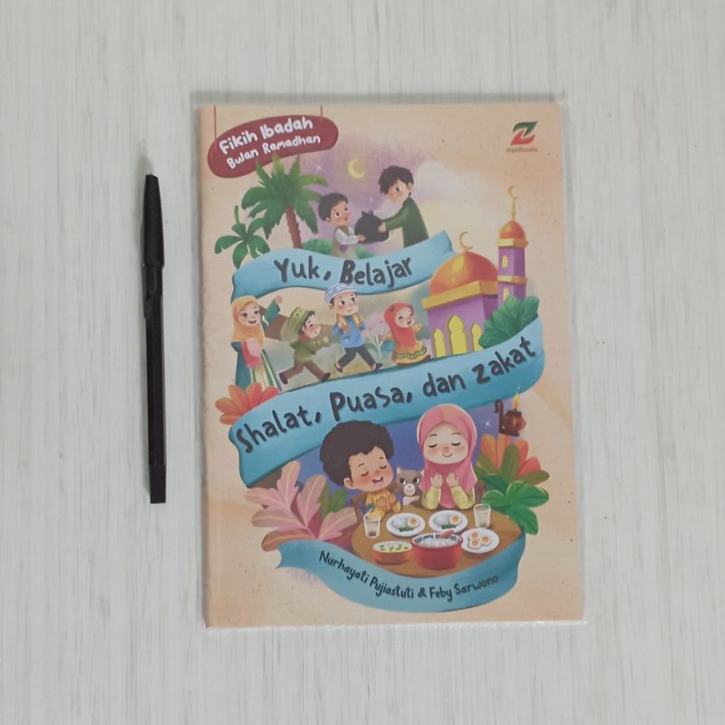 Fikih Ibadah Bulan Ramadhan: Yuk, Belajar Shalat, Puasa, dan Zakat