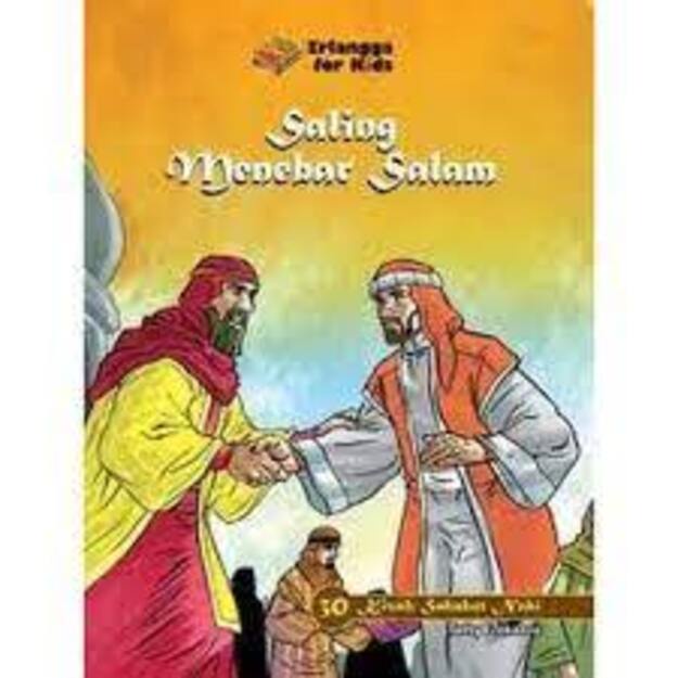 Erlangga For Kids - 30 KISAH SAHABAT NABI-SALING MENEBAR SALAM#