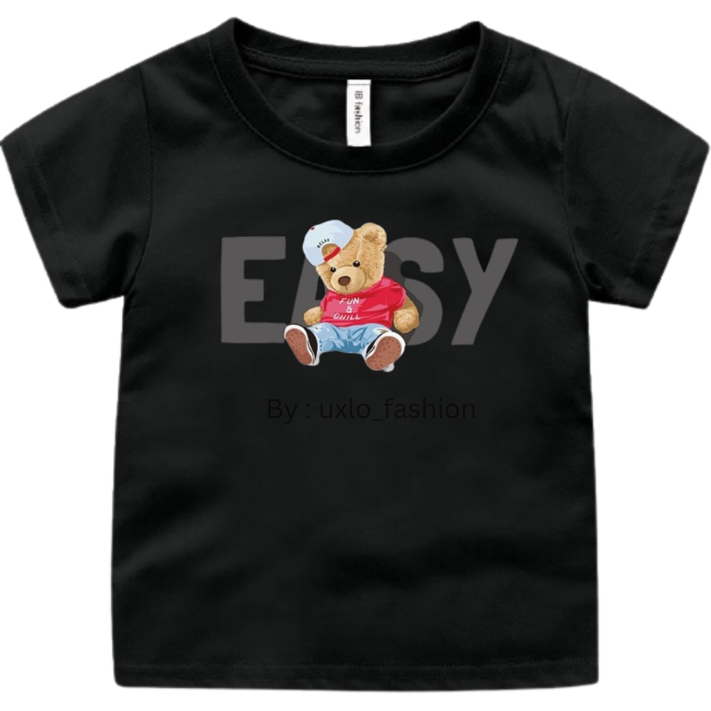 BAJU KAOS TSHIRT MURAH ANAK PEREMPUAN DAN COWOK UNISEX MOTIF BEAR EASY LUCU UMUR 2-9 TAHUN UXLO FASHION