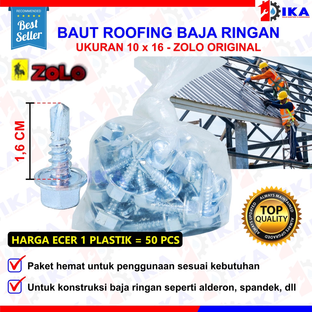 Baut Roofing Baja ringan ZOLO 10 × 19 Isi 50pcs / Baut Skrup Baja Ringan 10 x 16 Baut Drilling PER 50 Pcs