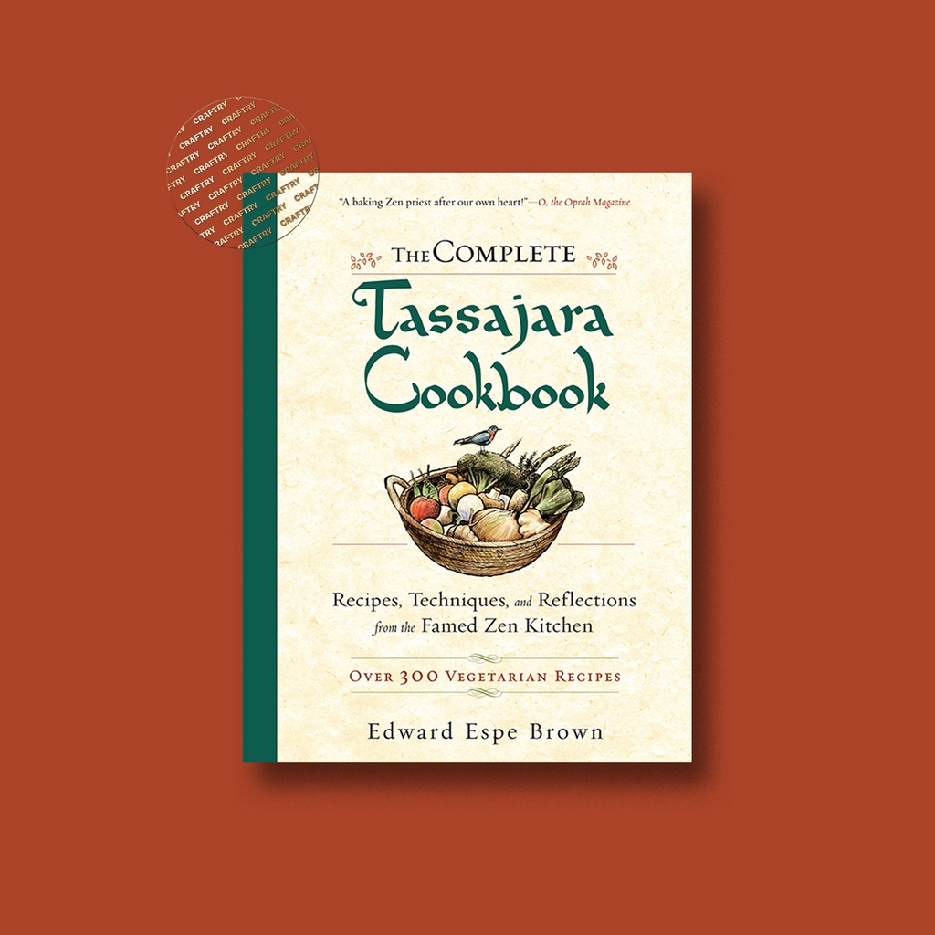 

The Complete Tassajara Cookbook - Edward Espe Brown