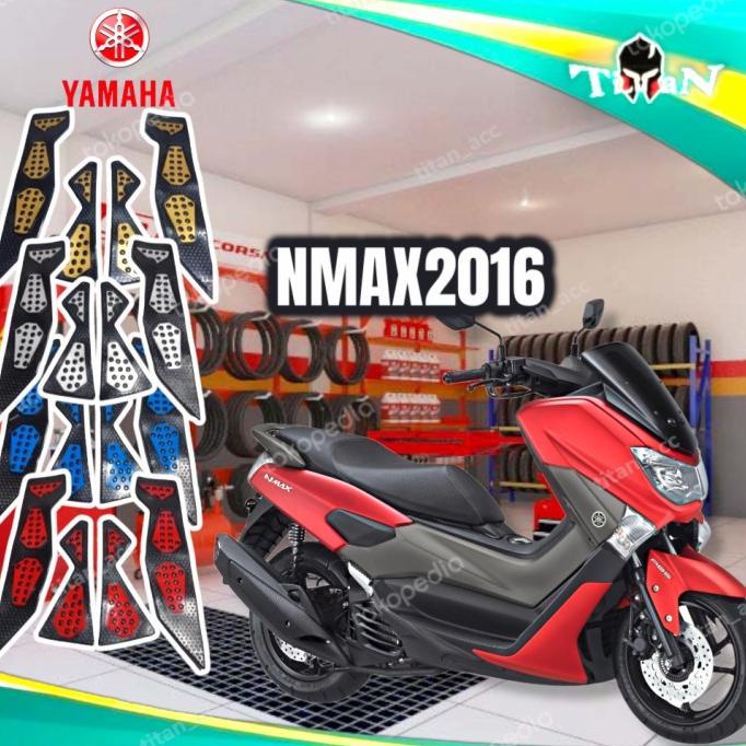 Titan| Karpet Karet Nmax 2016 Nmax Old Alas Pijak Kaki Motor Yamaha