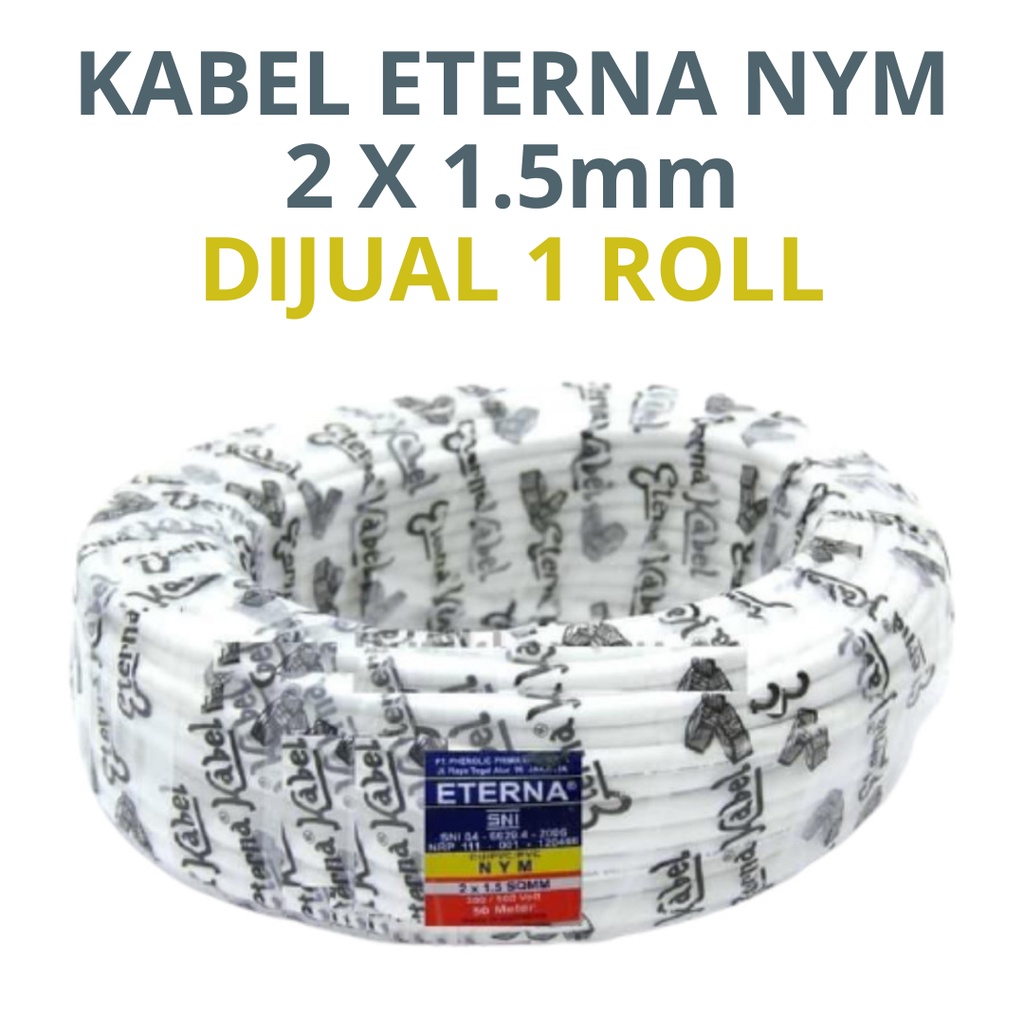 KABEL LISTRIK 2x1.5 ETERNA KAWAT 1 ROLL KABEL KAWAT NYM 2x1.5 ETERNA