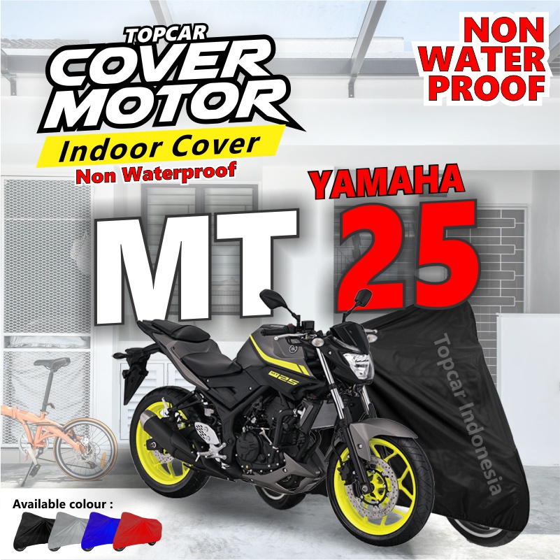 Cover Motor Yamaha MT25 / MT 25 Indor Indoor Non Waterproof Teras Dalam Ruangan by Topcar