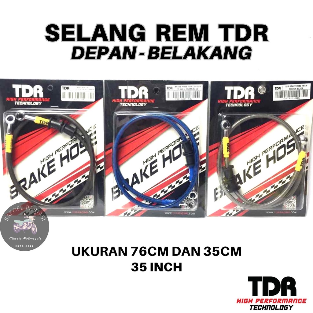 SELANG REM DEPAN BELAKANG TDR 35 76CM KABEL REM DEPAN CB GL VIXION NINJA UNIVERSAL HONDA YAMAHA SUZU