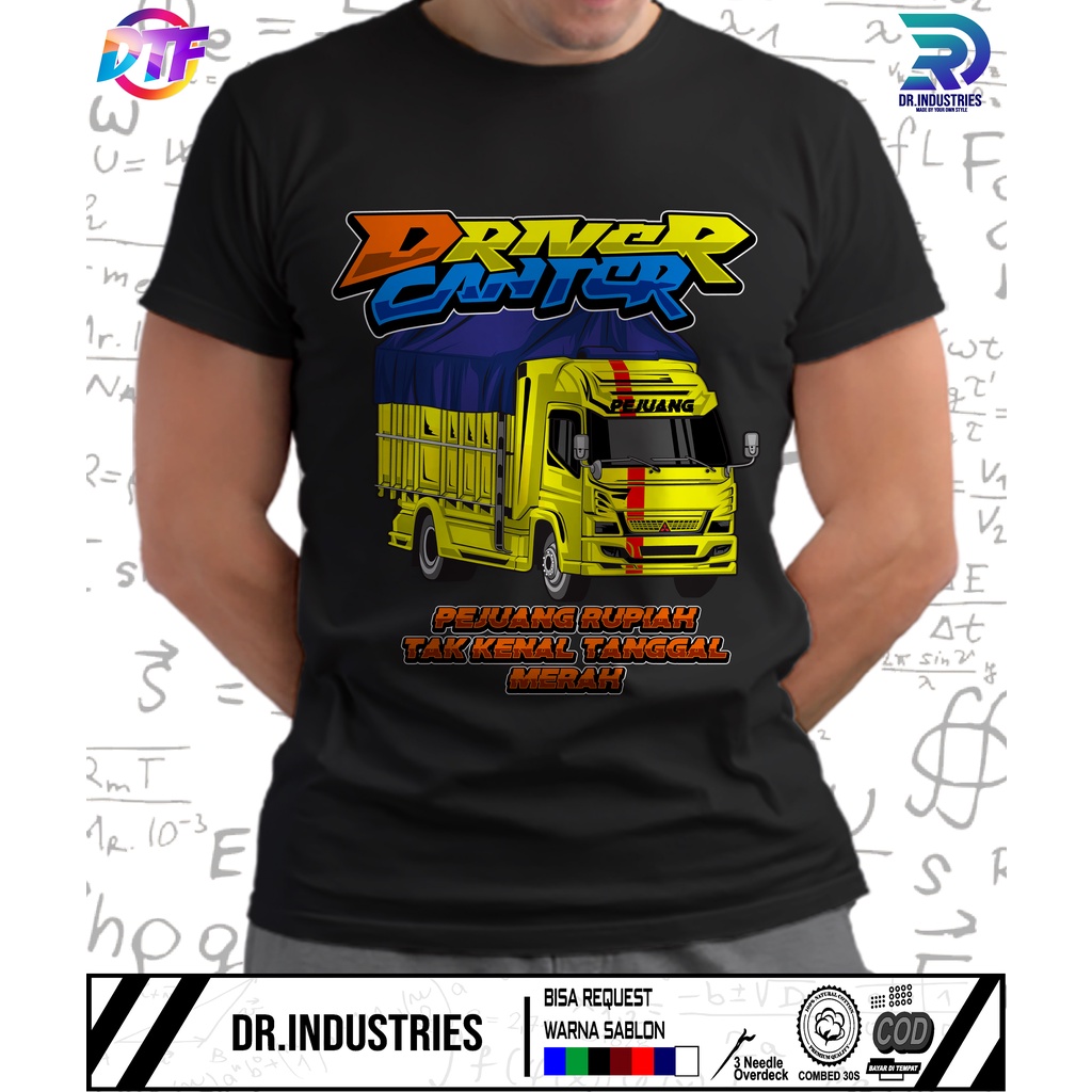 Kaos driver oleng truk driver pejuang rupiah truk kata kata - DR INDUSTRIES