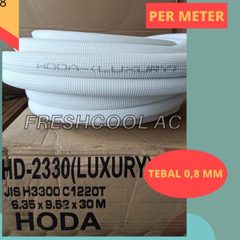 ➺ PIPA AC HODA 1/4 X 3/8 UTK AC 1/2 PK - 1 PK (PER METER) TEBAL 0,8 MM ❁