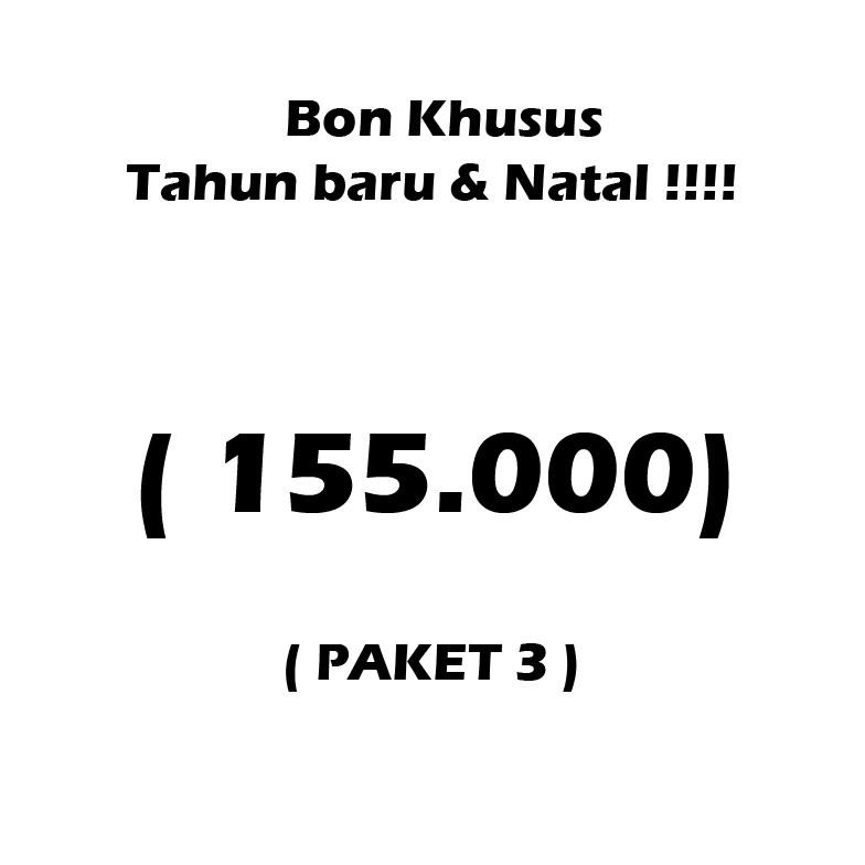 

Bon - 155.000 ( Sale Hadiah Natal Dan Tahun Baru ). Promo
