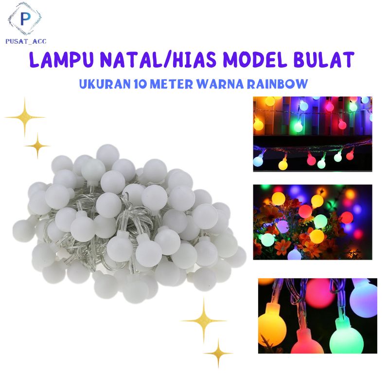 LPBULAT- Lampu Natal Model Bulat Anggur Rainbow Ukuran 10 Meter