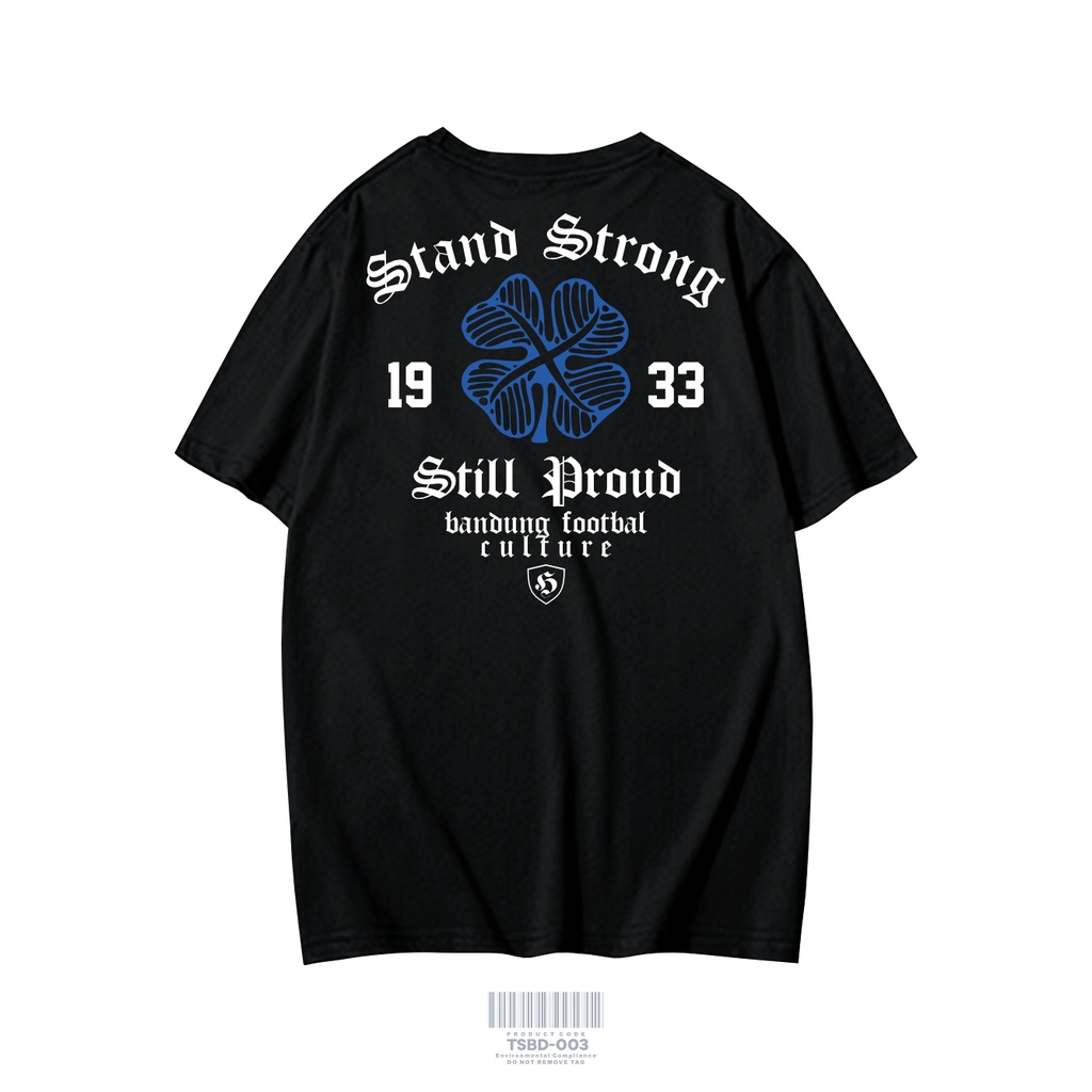 KAOS PERSIB SERIES VOL 1 STAND STRONG 1933 STILL PROUD BANDUNG FOOTBALL CULTURE KAOS PAKAIAN PRIA