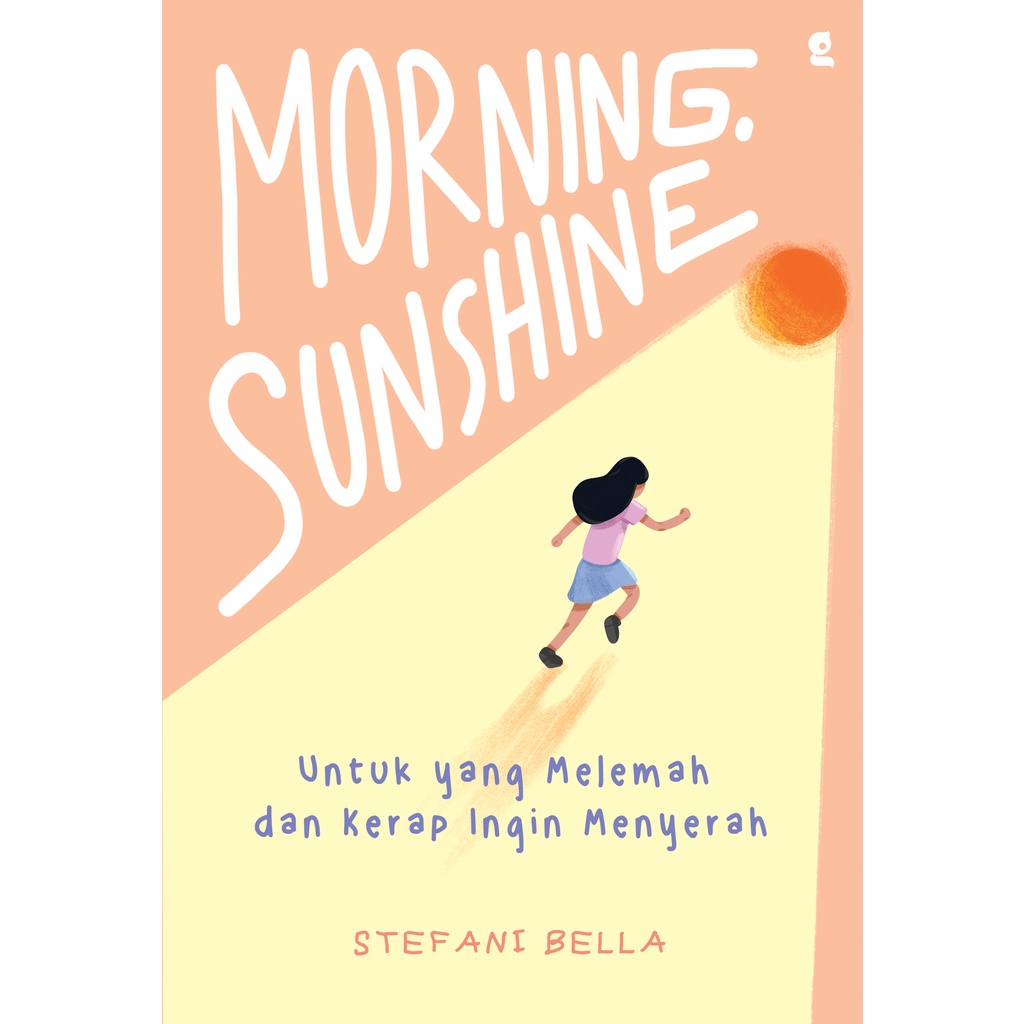 MORNING, SUNSHINE - Stefani Bella