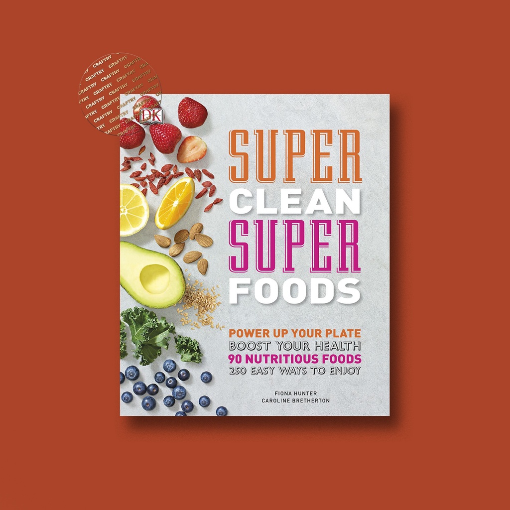 

Super Clean Super Foods - Fiona Hunter