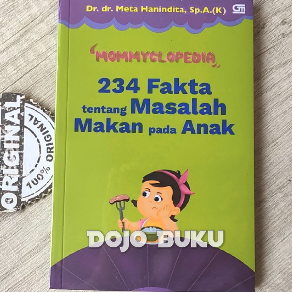 Buku Mommyclopedia: 234 Tanya Jawab tentang Masalah Makanan Pada Anak by Dr. dr. Meta Hanindita, Sp.