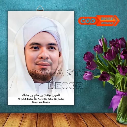 HIASAN DINDING/WALLDECOR/ AL-HABIB JINDAN BIN NOVEL BIN SALIM BIN JINDAN / HABIB / ULAMA / 20X30CM -