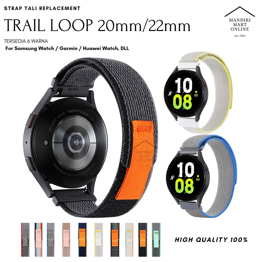 Strap Samsung Watch TRAIL LOOP Nylon 22mm / 20mm Tali Pengganti Garmin Watch / Huawei Watch / Xiaomi Watch S1 Active