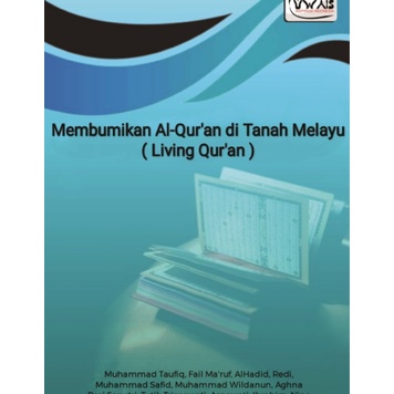 Membumikan Al-Qur’an di Tanah Melayu (Living Qur’an)