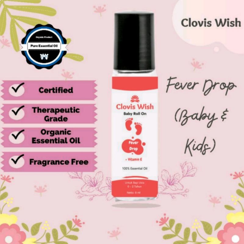 Clovis Wish Fever drop Penurun Demam Panas Bayi dan Anak Altrn Cessa Roll On Minyak Oles Essential Oil bayi anak baby imun herbal