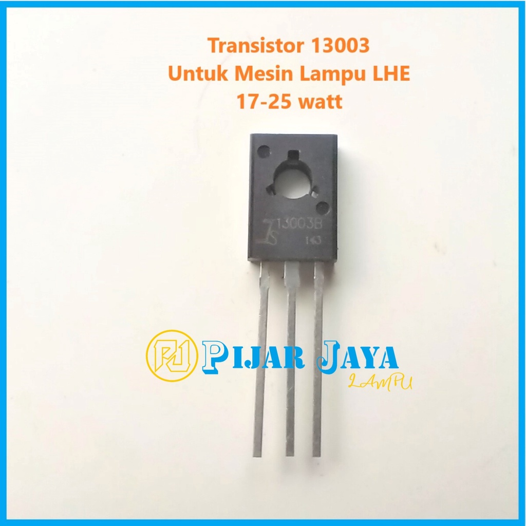 Transistor 13003  TR 003 Untuk Mesin Lampu LHE