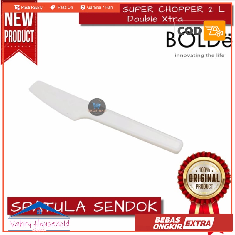 SPAREPART SPATULA SENDOK BOLDe Super Chopper Double Xtra 2L ORI