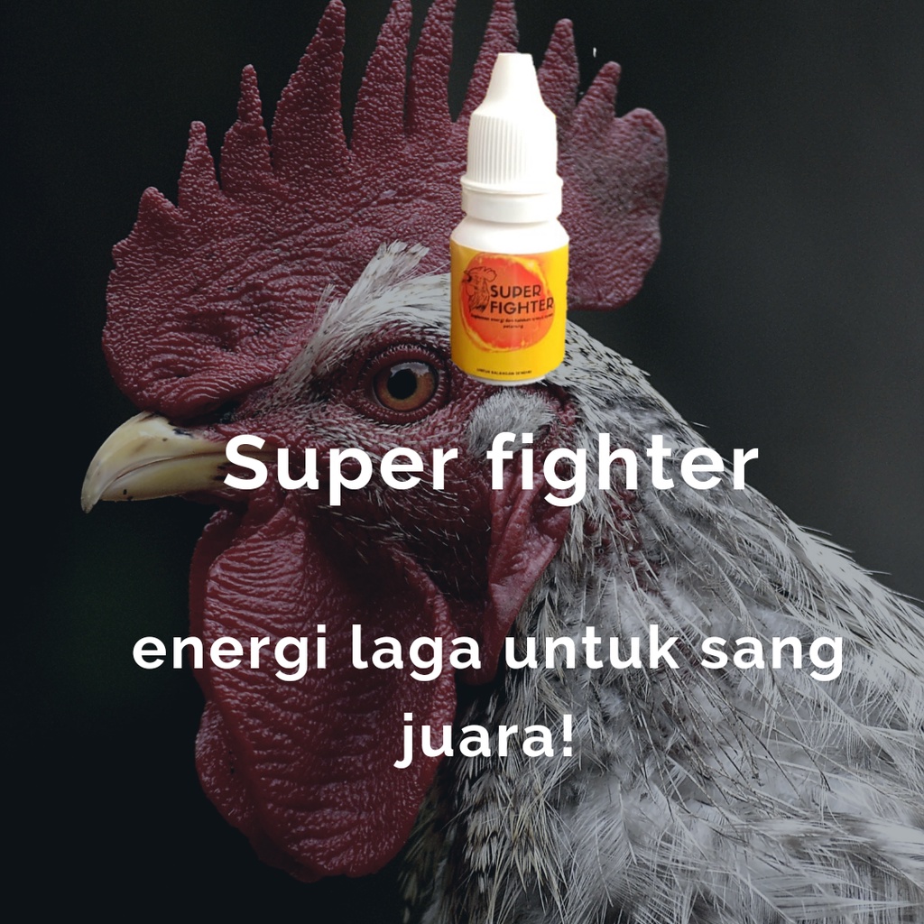 Doping ayam aduan, jamu ayam aduan dan ayam bangkok 10 ml-SUPER FIGHTER