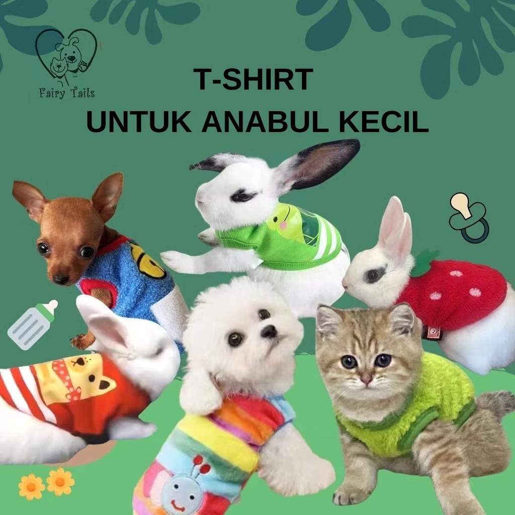 Baju T-shirt Kaos Size Kecil Untuk Kelinci Puppy Kitten Atau Anabul Anjing Kucing Kecil / Clothes Pakaian Anabul Fashion Small Size