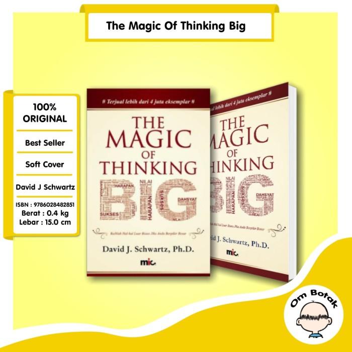 

The Magic of Thinking Big. David J. Schwartz, PH.D. Kualitas Terbaik