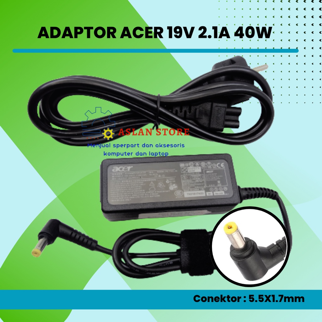 Adaptor Laptop Acer 19V 2.1A 40W 5.5*1.7Mm AC Adapter Notebook Laptop Charger Acer Aspire D270 D257 D255 Power Supply