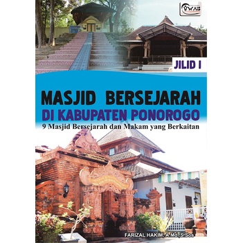MASJID – MASJID BERSEJARAH DI KABUPATEN PONOROGO : 9 Masjid Bersejarah dan Makam yang Berkaitan JILI