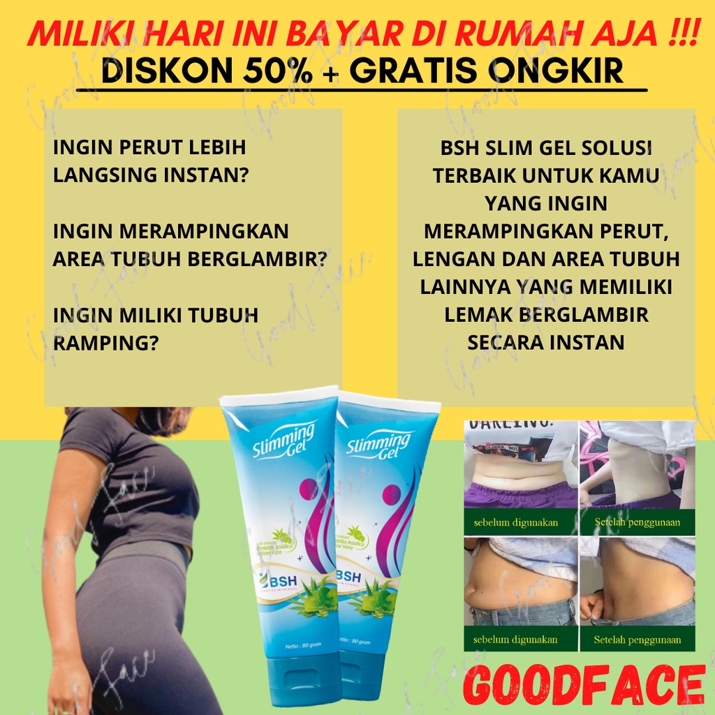 BSH SLIMMING GEL BPOM 100% ORIGINAL LOTION PELANGSING BPOM PEMBAKAR LEMAK KRIM PELANGSING PERAWATAN BADAN