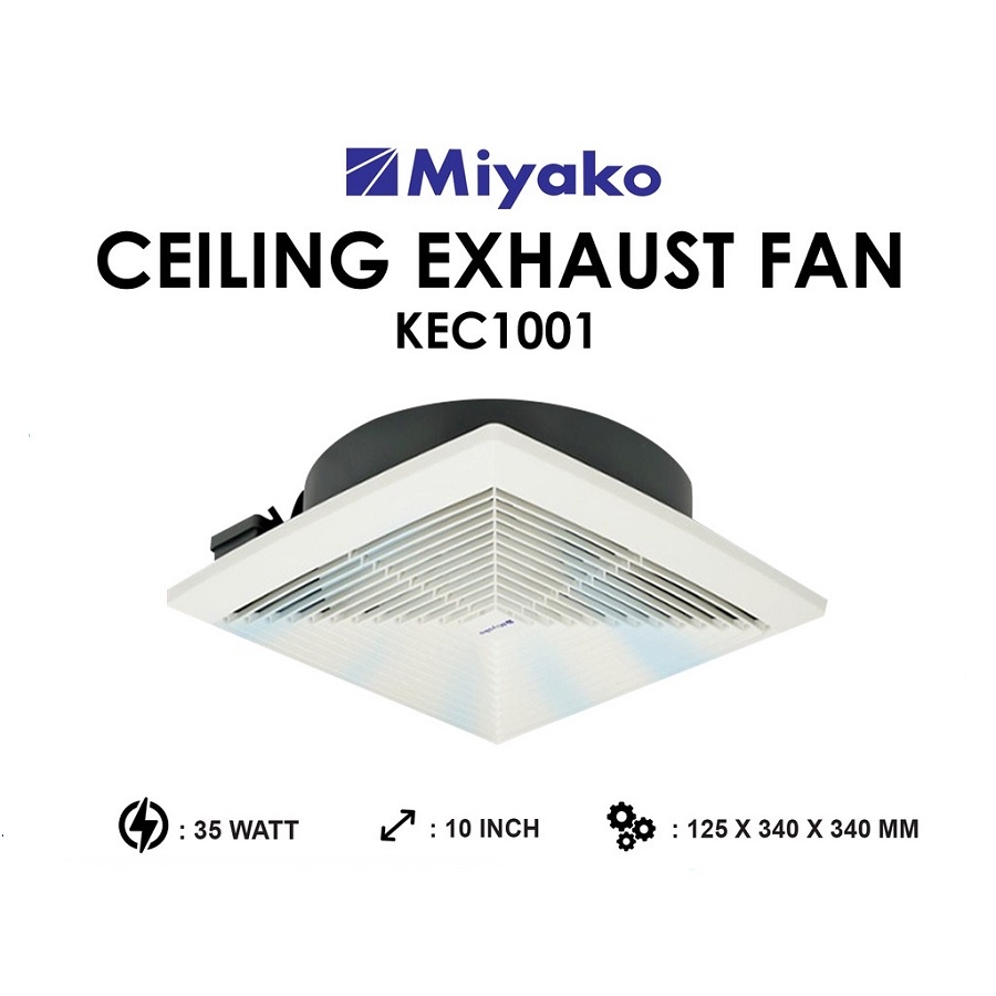 Exhaust Fan Miyako 10in 10 Inch KEC-1001 Kipas Angin Hisap Sedot Plafon Dak