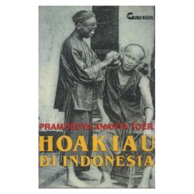 Hoakiau di Indonesia - Pramoedya Ananta Toer - NR