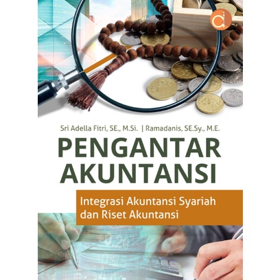 Buku Pengantar Akuntansi Integrasi Akuntansi Syariah dan Riset Akuntansi - Original
