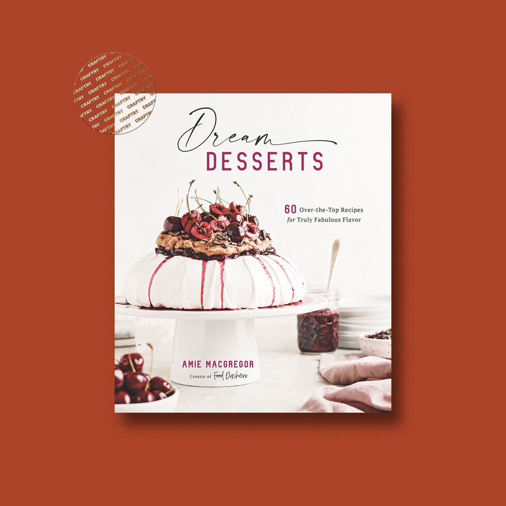 

Dream Desserts - Amie MacGregor