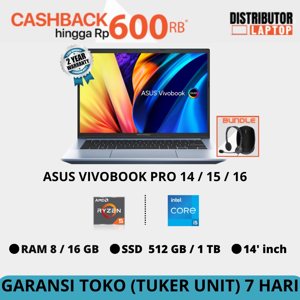 ASUS VIVOBOOK PRO 14 15 16 OLED 14x15x 16x INTEL i5 Ryzen 5 VGA RTX RAM 8/16GB SSD 512GB/1TB GARANSI RESMI ASUS INDONESIA