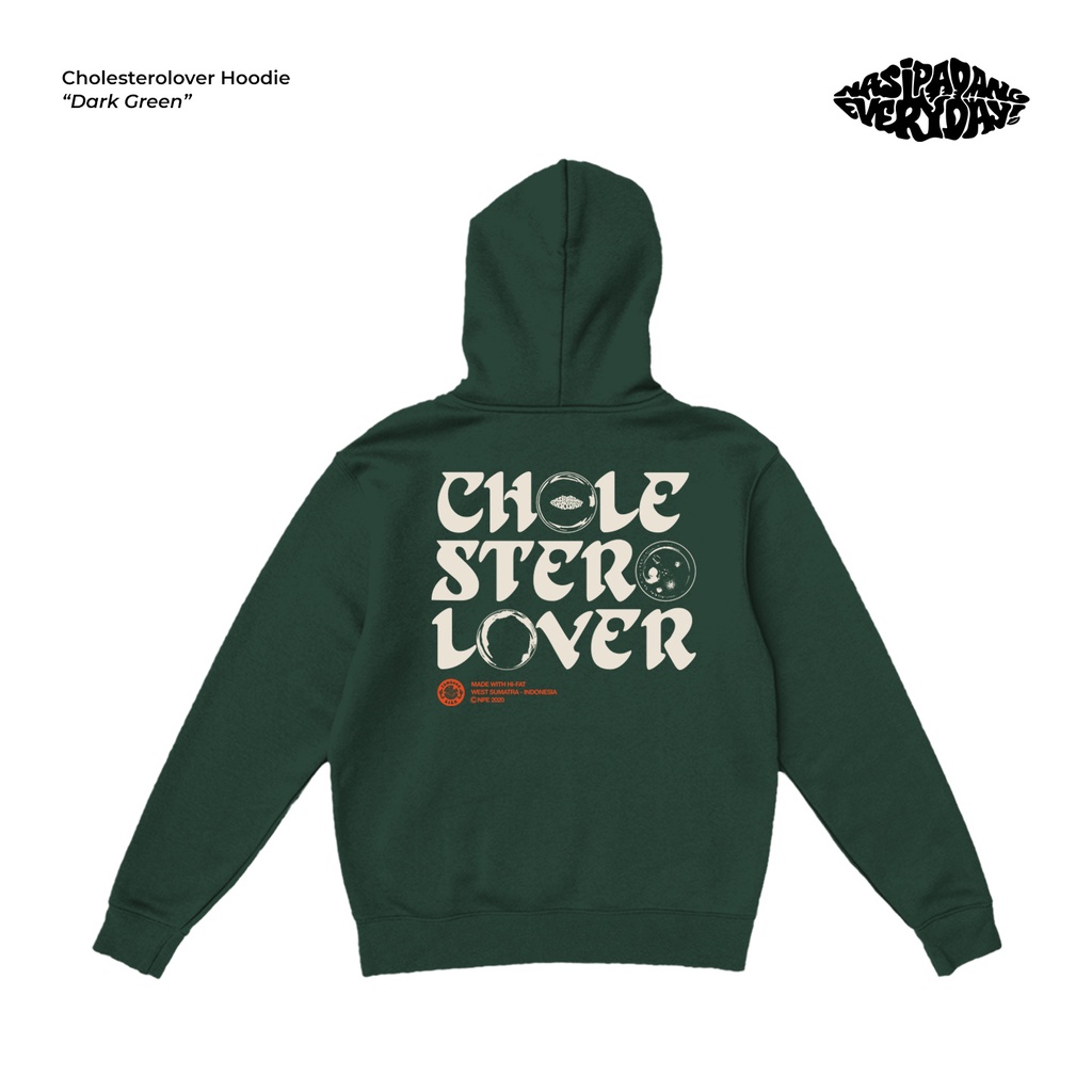 Nasi Padang Everyday - Cholesterolover  | Green Hoodie